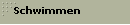 Schwimmen